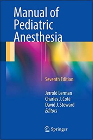 Manual of Pediatric Anesthesia 7th Ed
