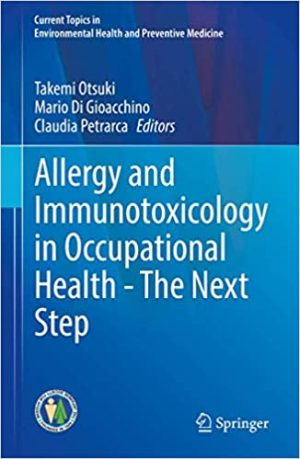 Allergy and Immunotoxicology in Occupational Health The Next Step
