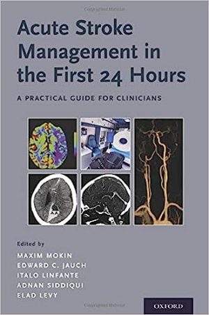 Acute Stroke Management in the First 24 Hours A Practical Guide for Clinicians