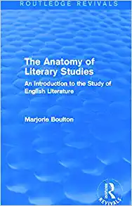 The Anatomy of Literary Studies An Introduction to the Study of English Literature