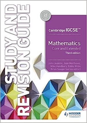 Cambridge IGCSE Mathematics Core and Extended Study and Revision Guide 3rd edition