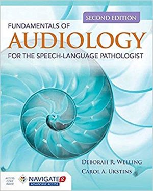 Fundamentals of Audiology for the Speech Language Pathologist 2nd Ed