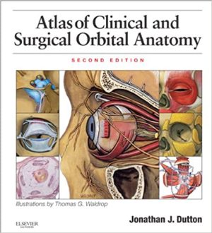 Atlas of Clinical and Surgical Orbital Anatomy 2nd Edition