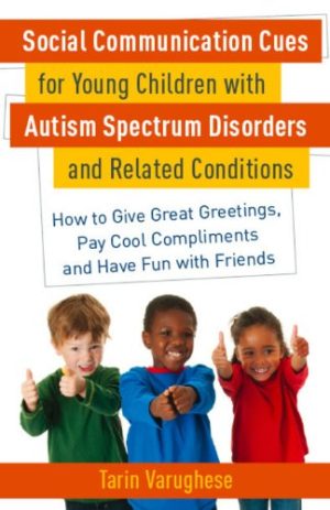Social Communication Cues for Young Children with Autism Spectrum Disorders and Related Condition