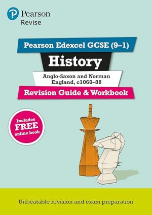 Revise Edexcel GCSE 9 1 History Anglo Saxon and Norman England Revision Guide and Workbook