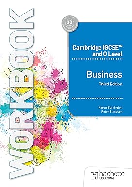 Cambridge IGCSE and O Level Business Workbook 3rd Edition