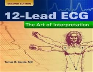 12 Lead ECG The Art of Interpretation The Art of Interpretation 2nd Ed