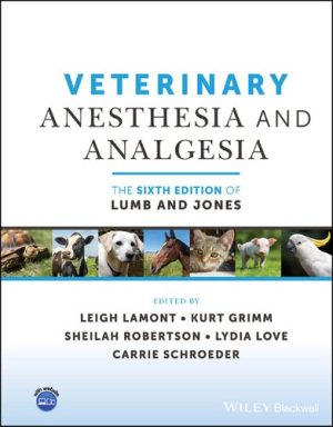 Veterinary Anesthesia and Analgesia The of Lumb and Jones 6th Edition