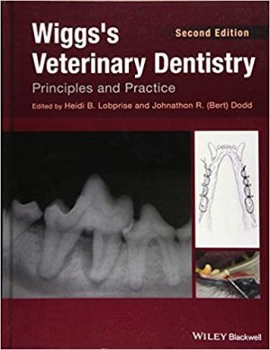 Wiggss Veterinary Dentistry Principles and Practice 2nd Edition