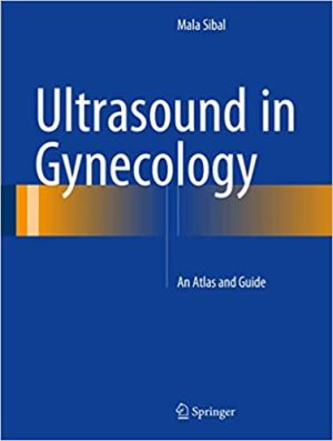 Ultrasound in Gynecology An Atlas and Guide