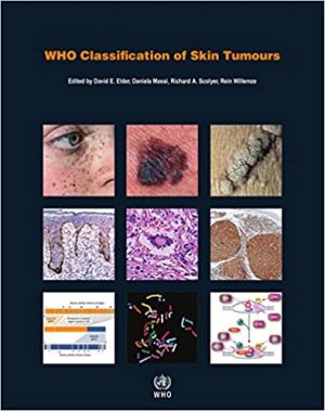 WHO Classification of Skin Tumours 4th Edition