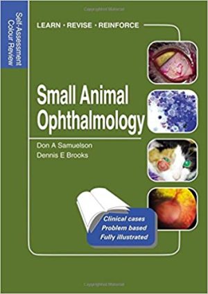 Small Animal Ophthalmology Self Assessment Colour Review