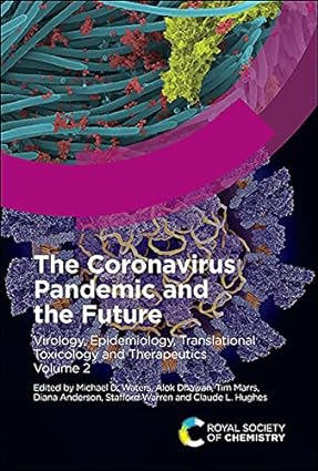 The Coronavirus Pandemic and the Future Virology Epidemiology Translational Toxicology and Therapeutics Volume 2