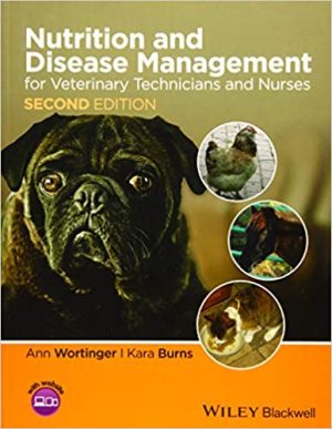 Nutrition and Disease Management for Veterinary Technicians and Nurses 2nd Ed