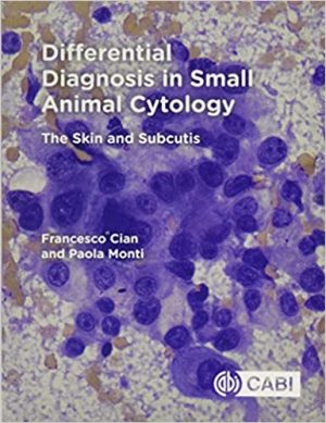 Differential Diagnosis in Small Animal Cytology The Skin and Subcutis
