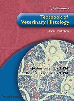 Dellmanns Textbook of Veterinary Histology 6th Ed