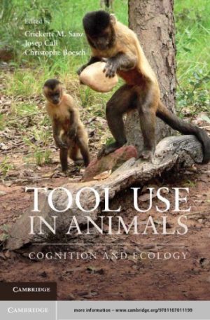 Tool Use in Animals Cognition and Ecology