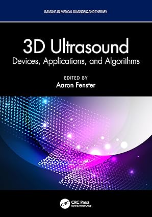 3D Ultrasound: Devices Applications and Algorithms