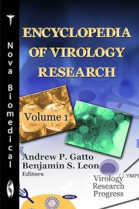 Encyclopedia of Virology Research By Andrew P Gatto