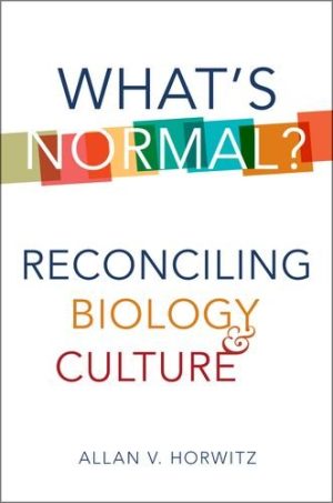 What s normal reconciling biology and culture