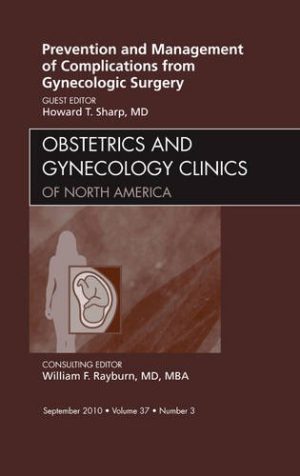 Prevention and Management of Complications from Gynecologic Surgery