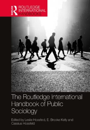 The Routledge International Handbook of Public Sociology