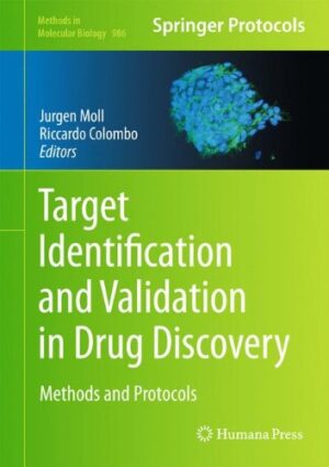 Target Identification and Validation in Drug Discovery Methods and Protocols