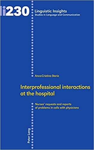 Interprofessional interactions at the hospital Nurses Requests And Reports Of Problems in Calls With Physicians