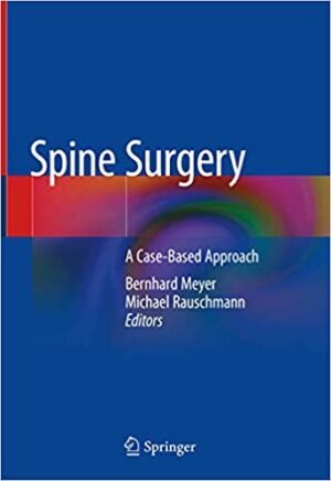 Spine Surgery A Case Based Approach