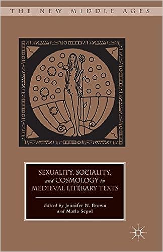Sexuality Sociality and Cosmology in Medieval Literary Texts