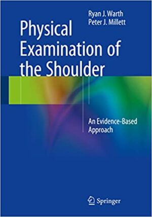 Physical Examination of the Shoulder An Evidence Based Approach