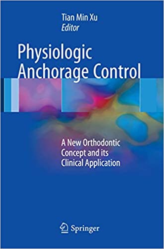Physiologic Anchorage Control A New Orthodontic Concept and its Clinical Application
