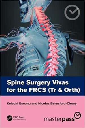 Spine Surgery Vivas for the FRCS Tr & Orth