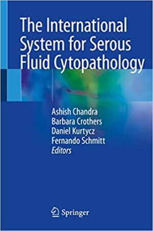 The International System for Serous Fluid Cytopathology