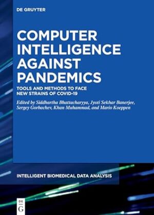 Computer Intelligence against Pandemics Tools and Methods to face new Strains of Covid 19