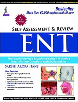 Self Assessment and Review ENT 7th Edition By Sakshi Arora Hans