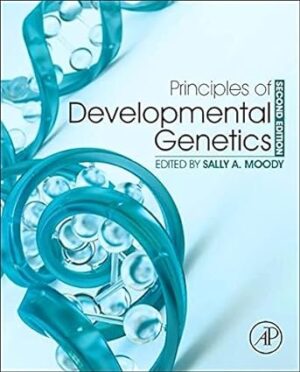 Principles of Developmental Genetics 2nd Edition