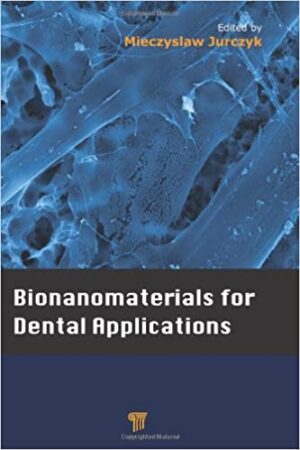 Bionanomaterials for Dental Applications