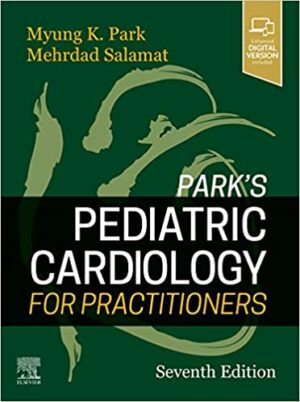 Parks Pediatric Cardiology for Practitioners 7th Ed