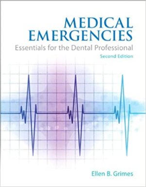 Medical Emergencies Essentials for the Dental Professional 2nd Ed