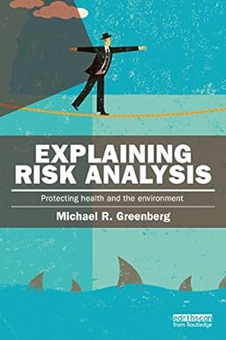 Explaining Risk Analysis Protecting health and the environment