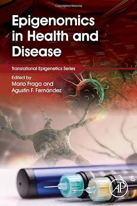 Epigenomics in Health and Disease