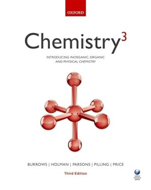 Chemistry 3 Introducing inorganic organic and physical chemistry 3rd Edition
