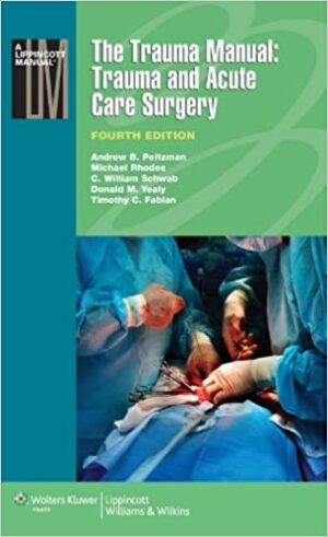 The Trauma Manual Trauma and Acute Care Surgery 4th Edition
