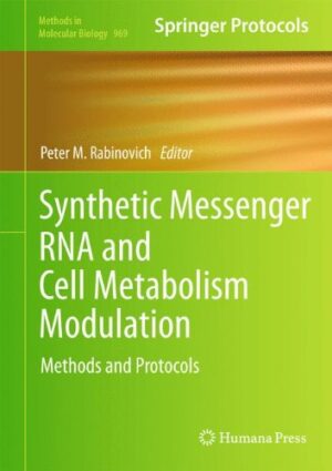 Synthetic Messenger RNA and Cell Metabolism Modulation Methods and Protocols