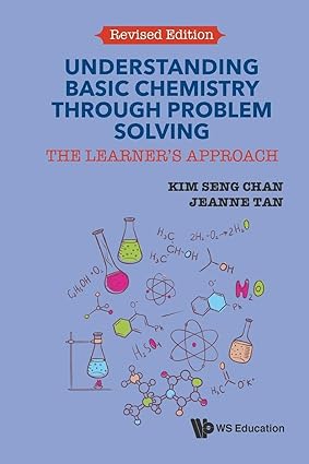 Understanding Basic Chemistry Through Problem Solving The Learners Approach