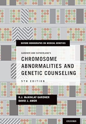 Gardner and Sutherlands Chromosome Abnormalities and Genetic Counseling