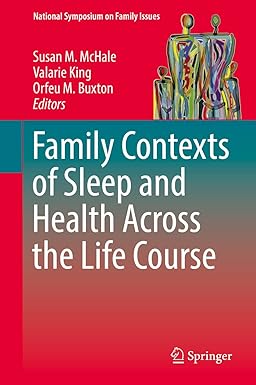 Family Contexts of Sleep and Health Across the Life Course