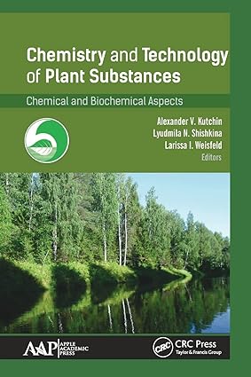 Chemistry and Technology of Plant Substances