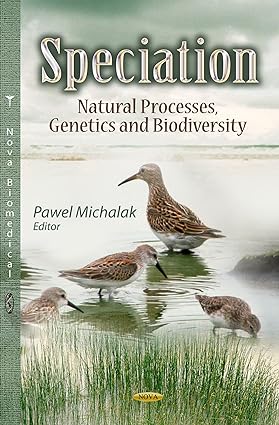 Speciation Natural Processes Genetics and Biodiversity